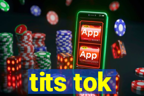 tits tok